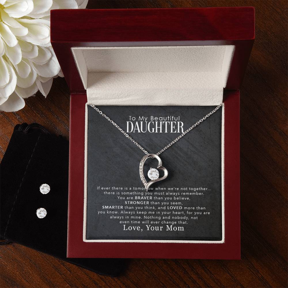 To My Beautiful Daughter, You Are Braver Than You Believe - Forever Love Necklace + Clear CZ Earrings