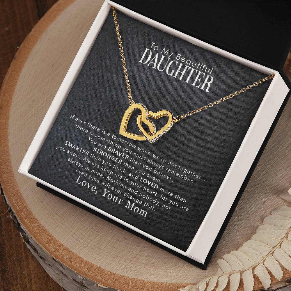 To My Beautiful Daughter, You Are Braver Than You Believe - Interlocking Heart Necklace