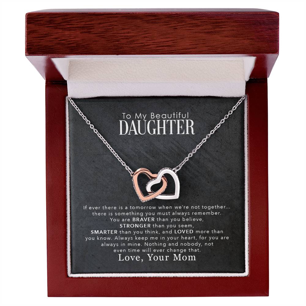 To My Beautiful Daughter, You Are Braver Than You Believe - Interlocking Heart Necklace