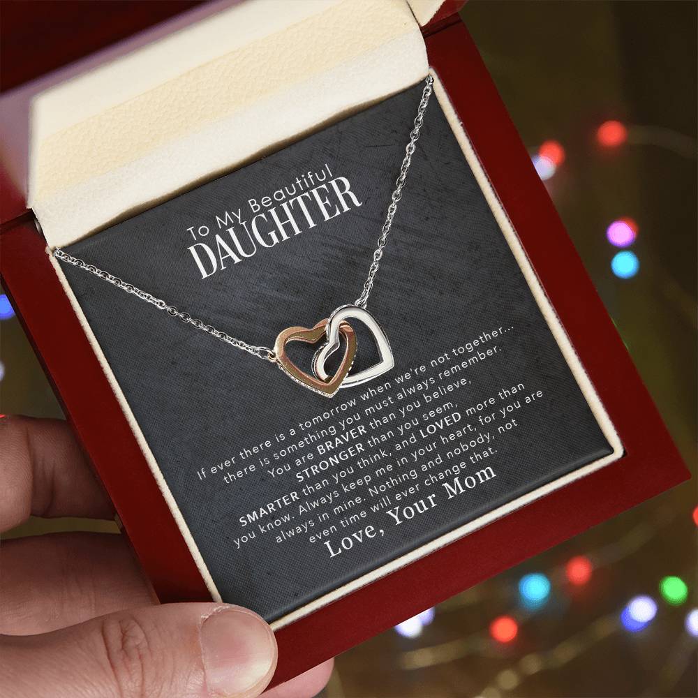 To My Beautiful Daughter, You Are Braver Than You Believe - Interlocking Heart Necklace