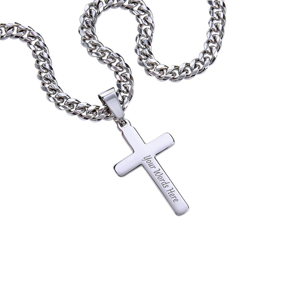 To My Dad, Thank You For Everything - Cross Necklace w/ Cuban Chain