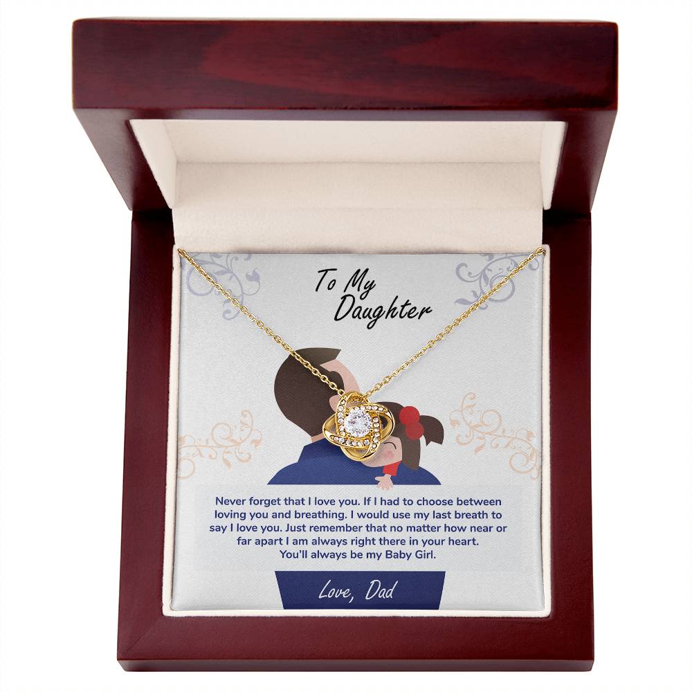 To My Daughter, You'll Always Be My Baby Girl - Love Knot Necklace