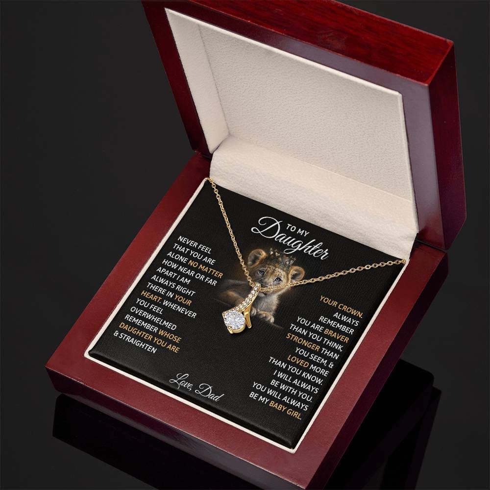 To My Daughter, You Will Always Be My Baby Girls - Alluring Beauty Necklace