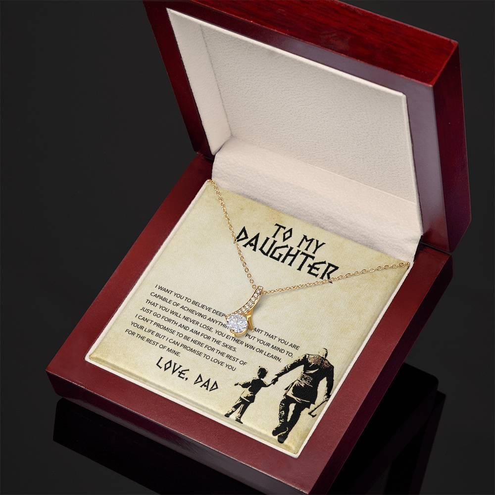 To My Daughter, You Will Never Lose - Alluring Beauty Necklace