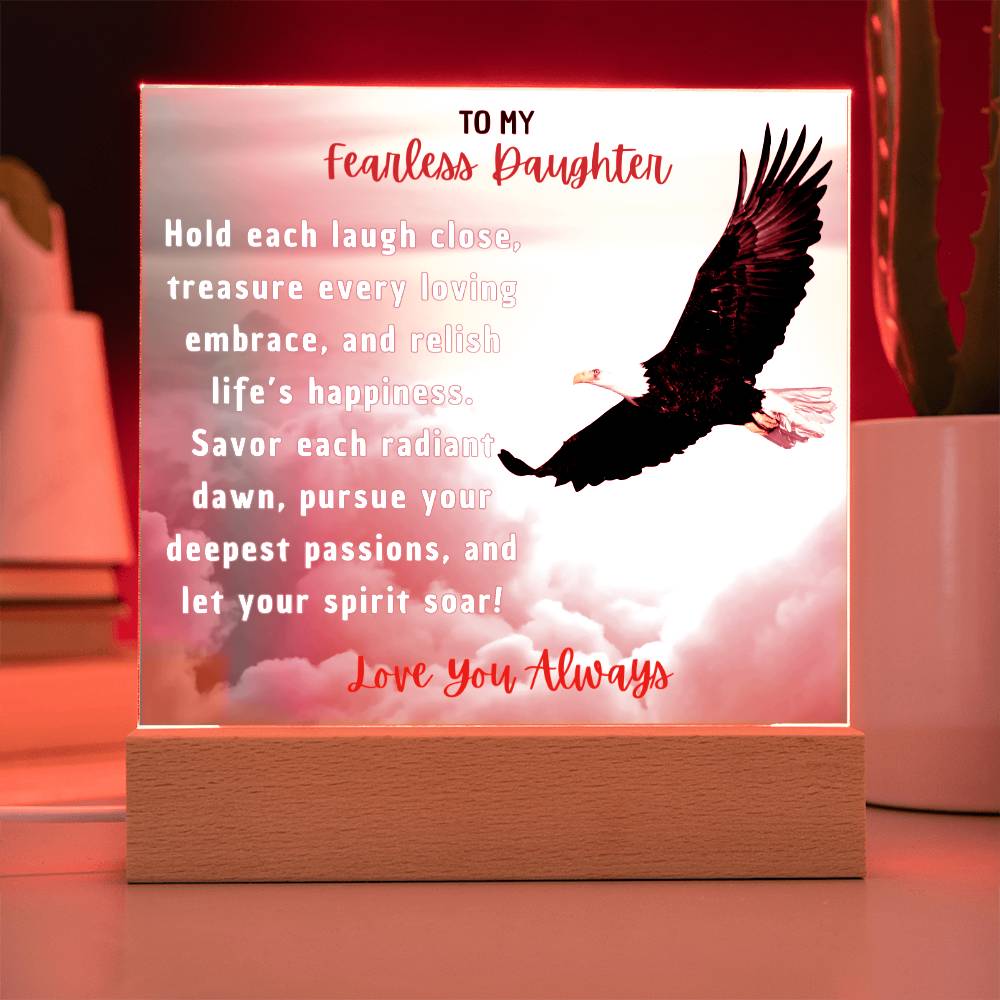 To My Fearless Daughter
