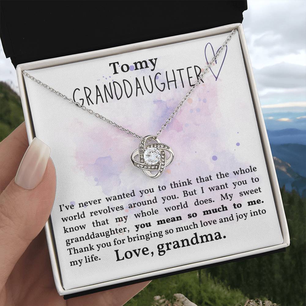 To My Granddaughter - My World Revolves Around You - Love Knot Necklace