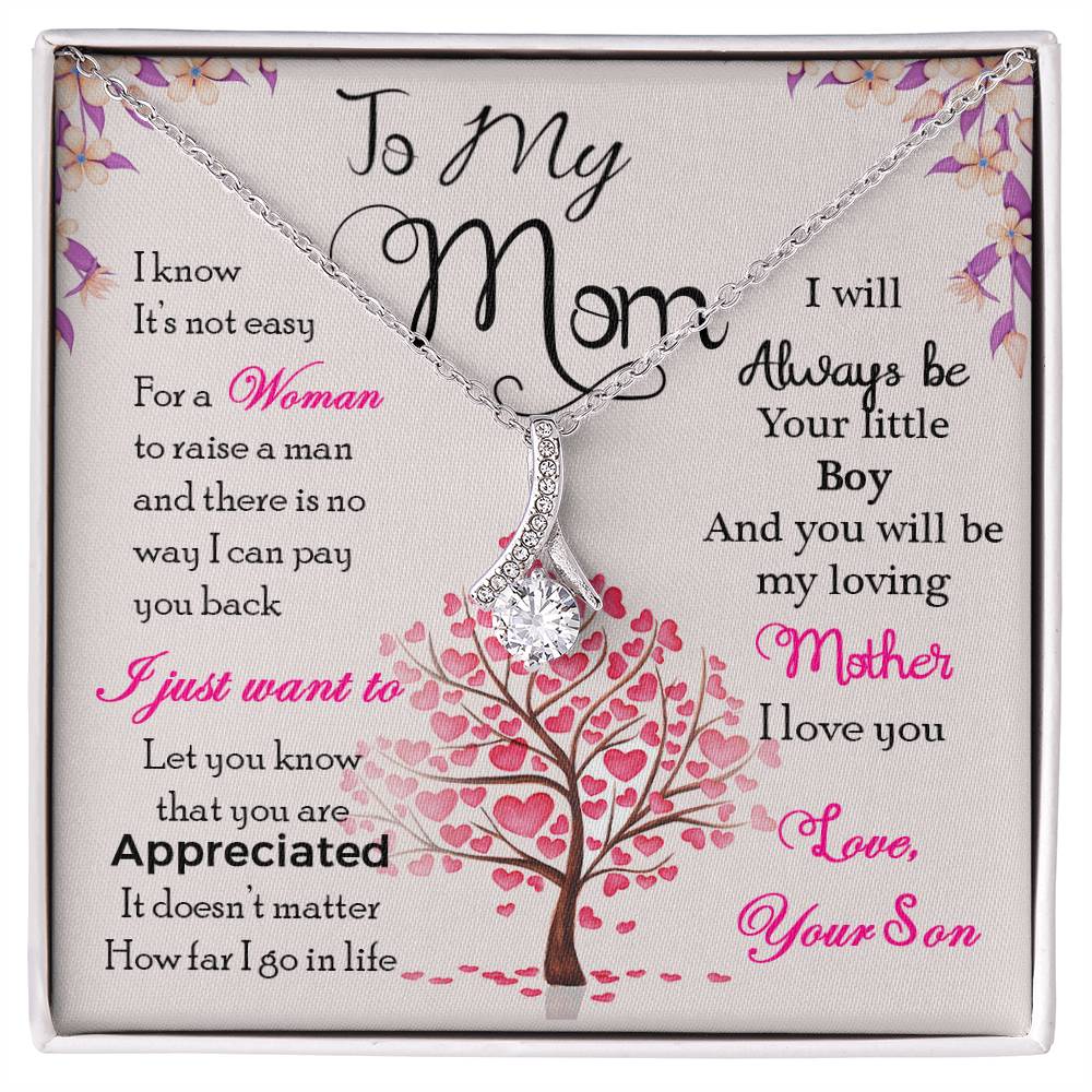 To My Mom, I Know It's Not Easy - Alluring Beauty Necklace