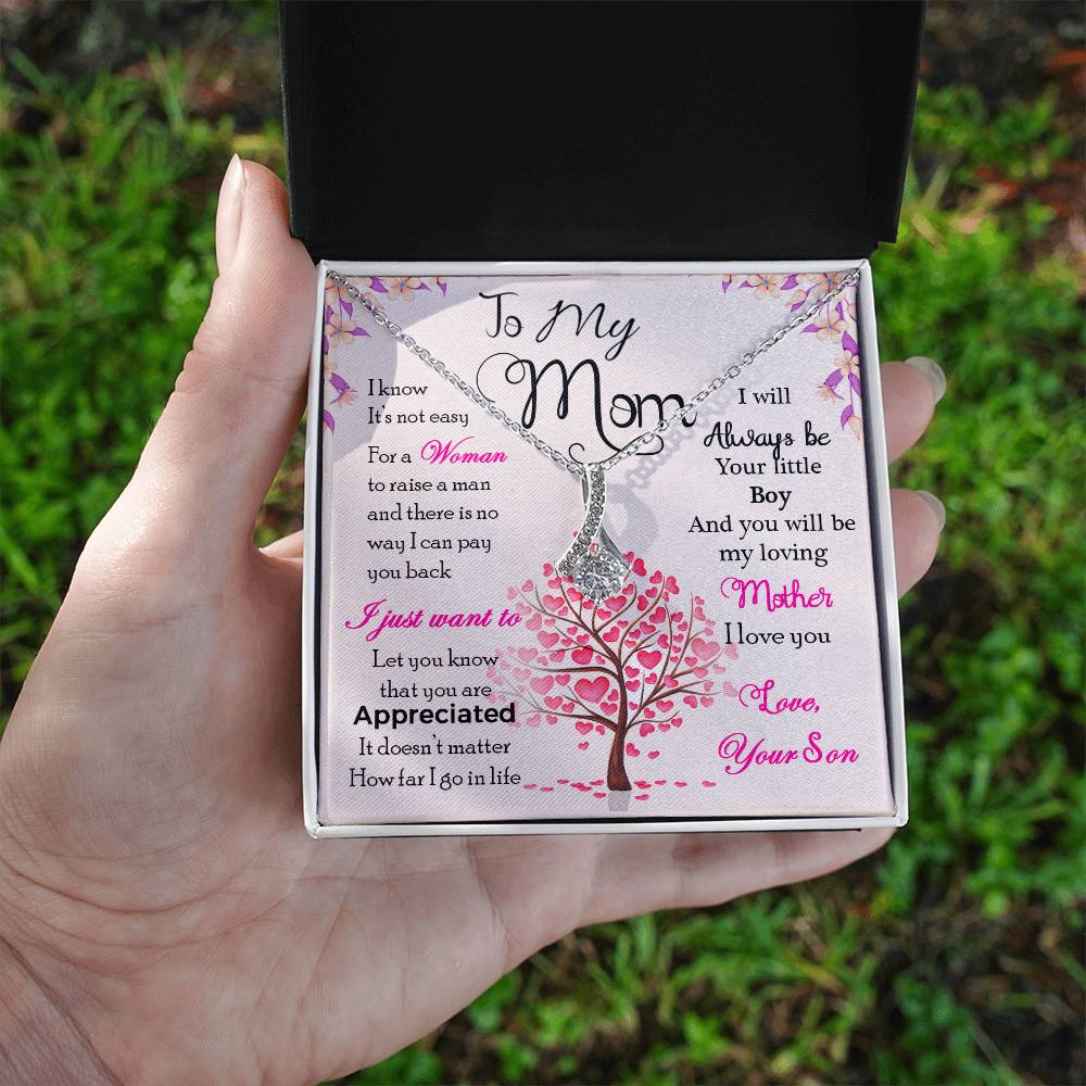 To My Mom, I Know It's Not Easy - Alluring Beauty Necklace
