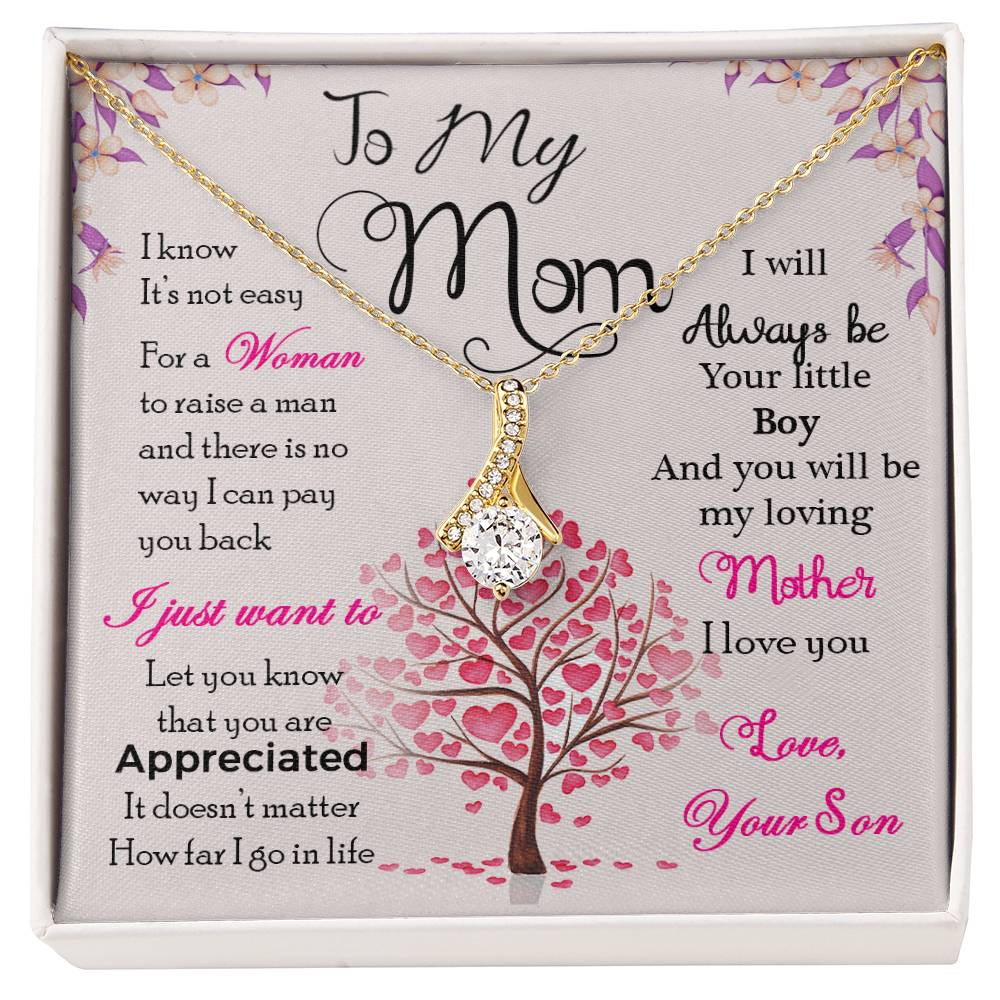 To My Mom, I Know It's Not Easy - Alluring Beauty Necklace