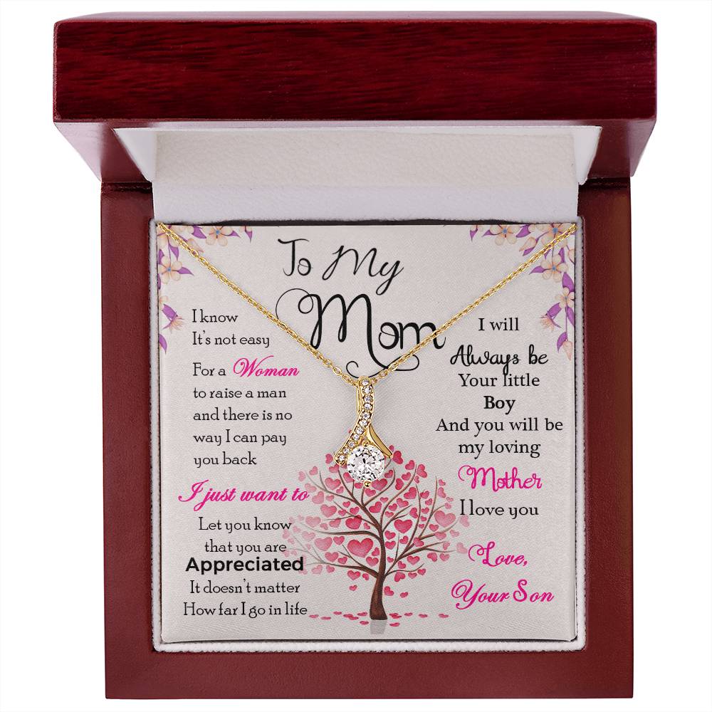 To My Mom, I Know It's Not Easy - Alluring Beauty Necklace
