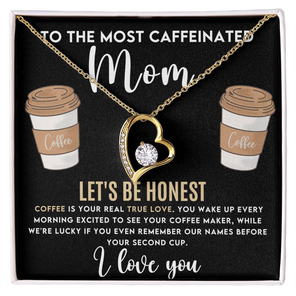 To My Mom - Most Caffeinated Mom