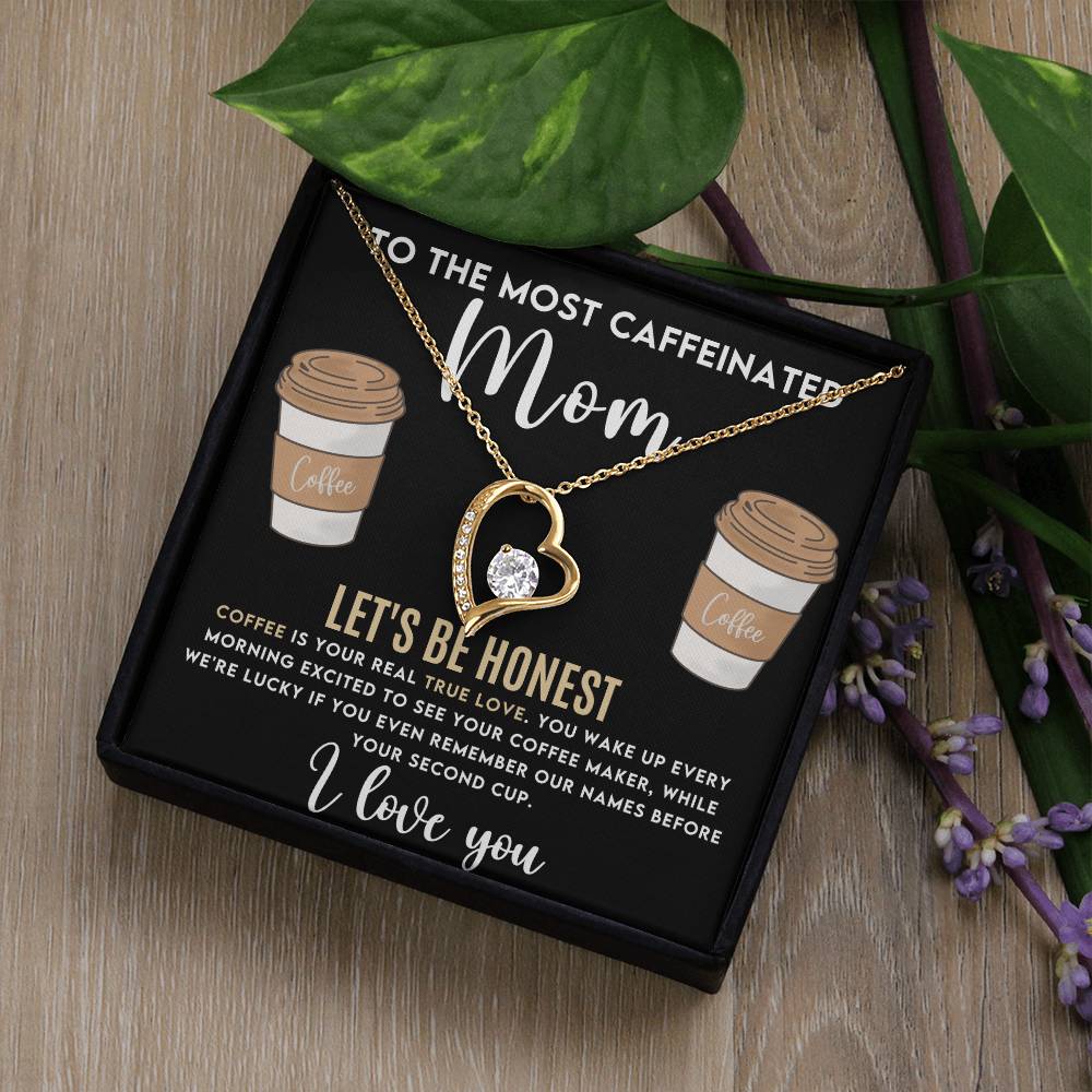 To My Mom - Most Caffeinated Mom