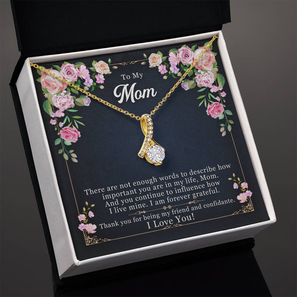 To My Mom, Thank YOU For Being My Friend - Alluring Beauty Necklace