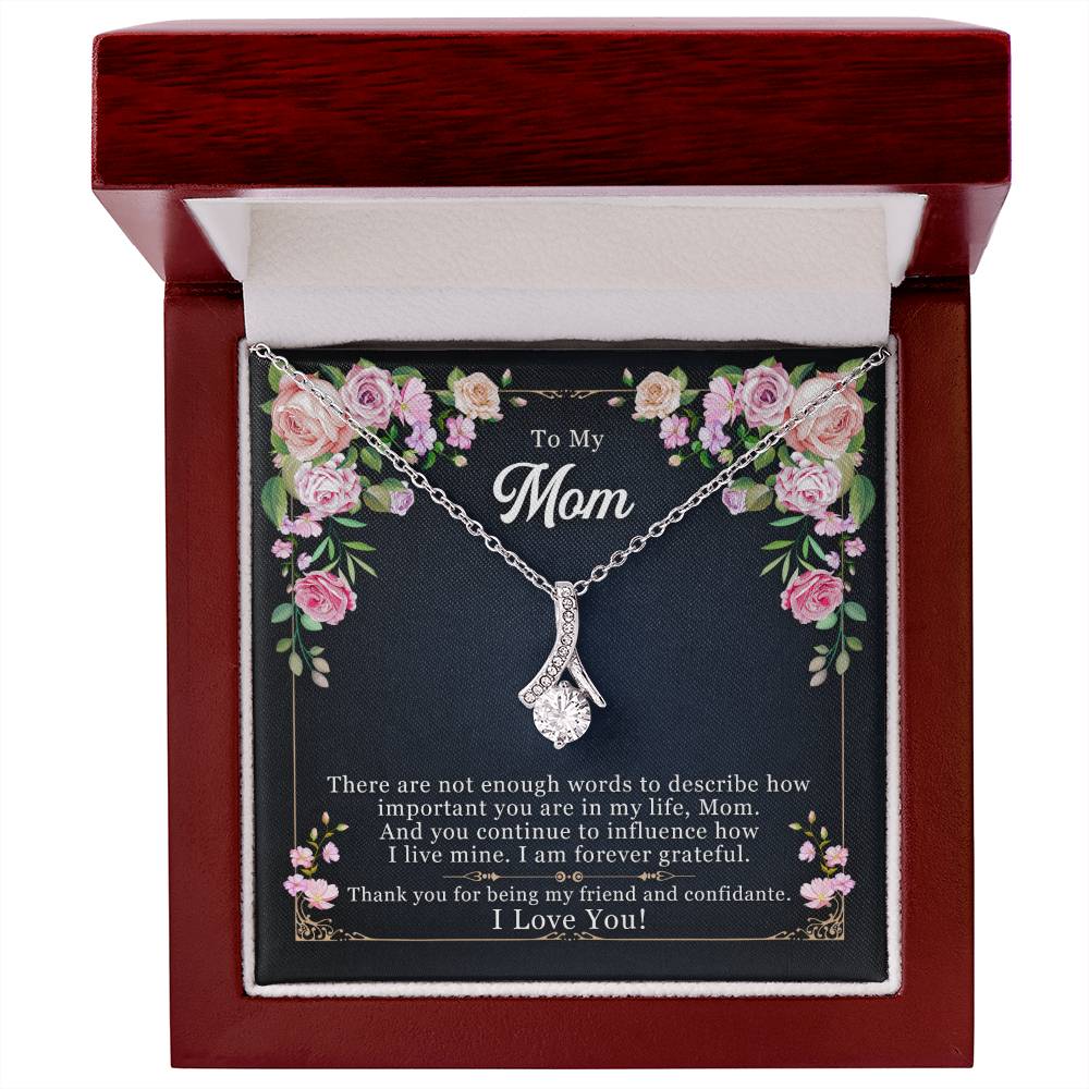 To My Mom, Thank YOU For Being My Friend - Alluring Beauty Necklace
