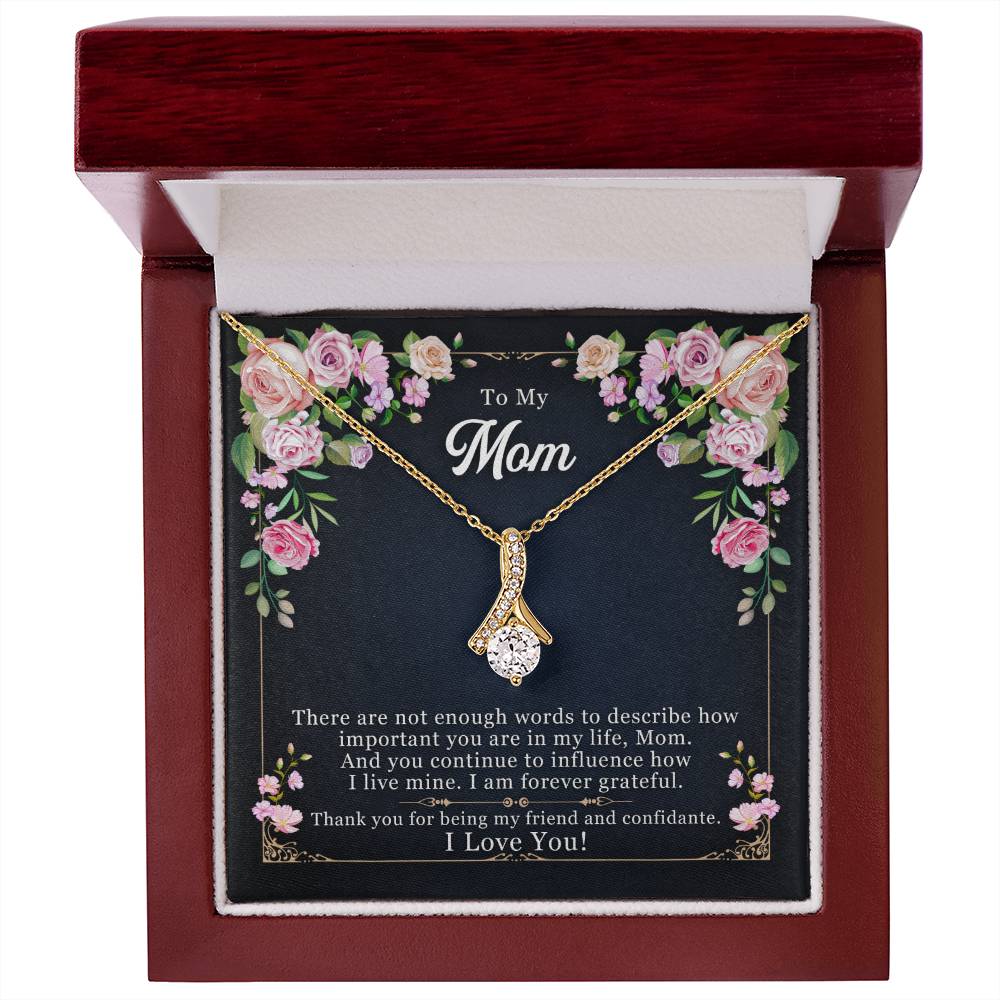 To My Mom, Thank YOU For Being My Friend - Alluring Beauty Necklace
