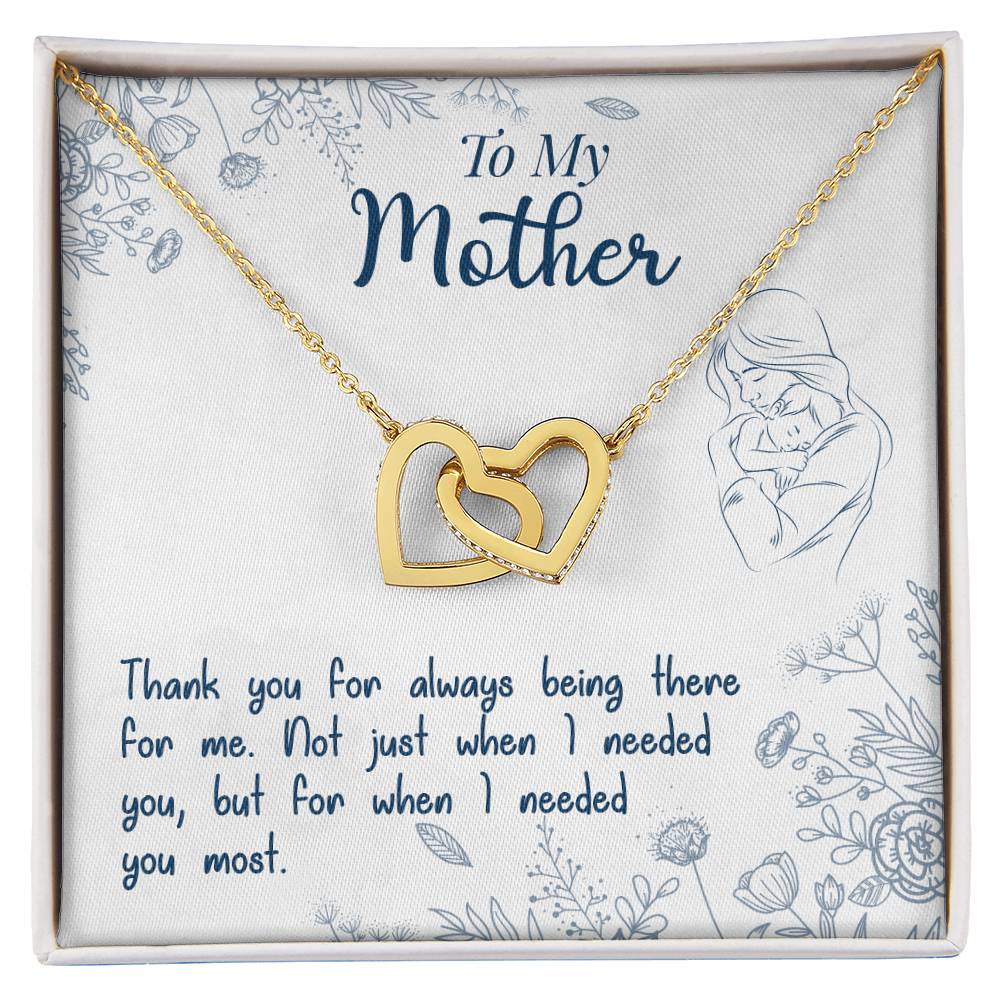 To My Mother, Thank You For Always Being There - Interlocking Heart Necklace