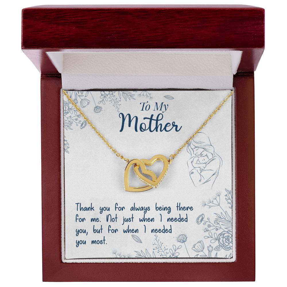 To My Mother, Thank You For Always Being There - Interlocking Heart Necklace