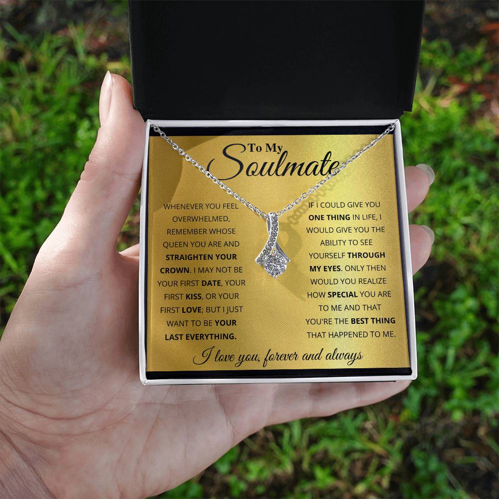To My Soulmate, You're The Best Thing That Happened To Me - Alluring Beauty Necklace