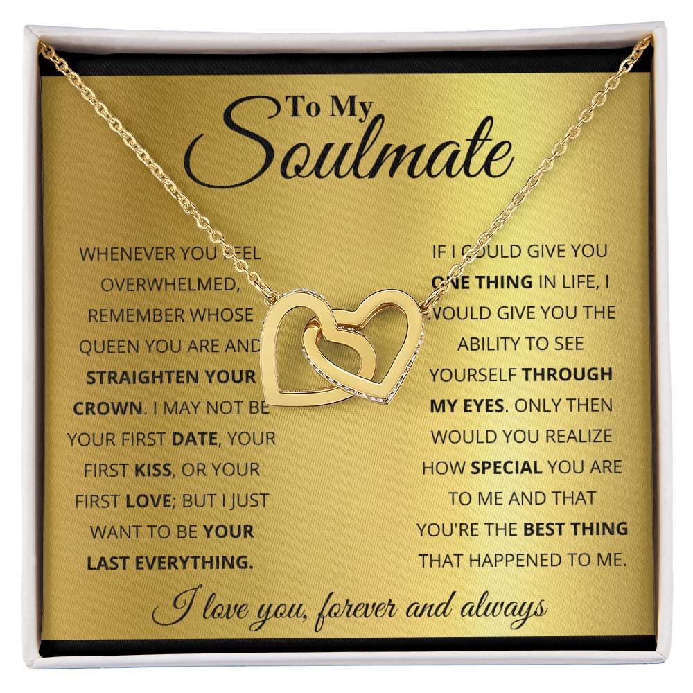 To My Soulmate, You're The BEST Thing That Happened To Me - Interlocking Heart Necklace