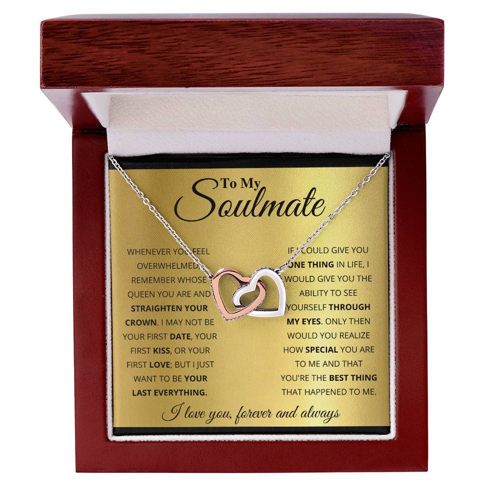 To My Soulmate, You're The BEST Thing That Happened To Me - Interlocking Heart Necklace