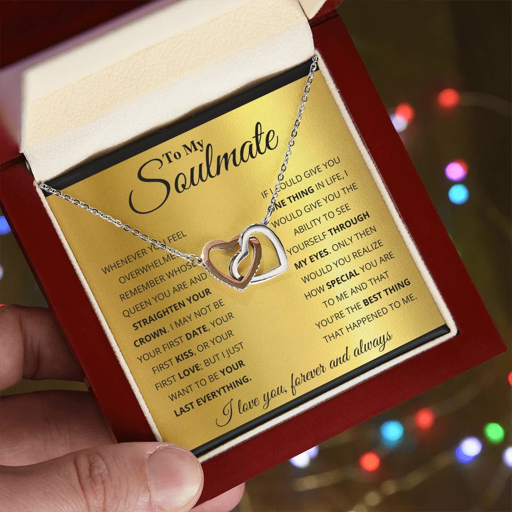 To My Soulmate, You're The BEST Thing That Happened To Me - Interlocking Heart Necklace