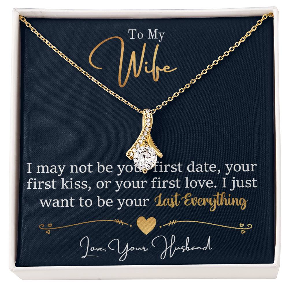 To My Wife, I Want To Be Your Everything - Alluring Beauty Necklace