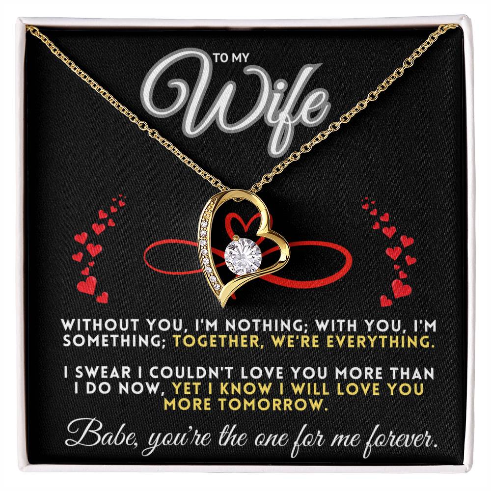 To My Wife, The One For Me Forever