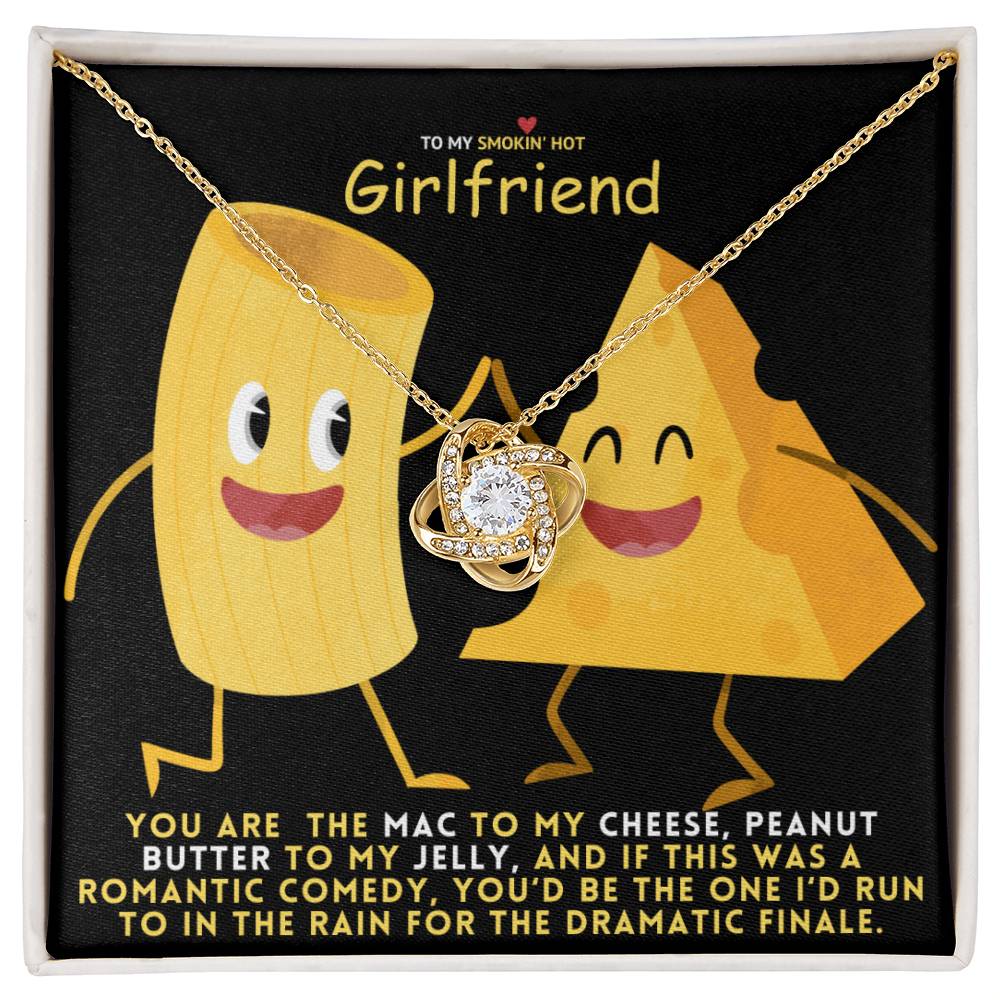 You Are Meant To Be Together: To My Girlfriend, Mac and Cheese
