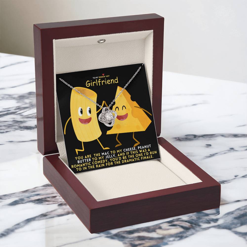 You Are Meant To Be Together: To My Girlfriend, Mac and Cheese