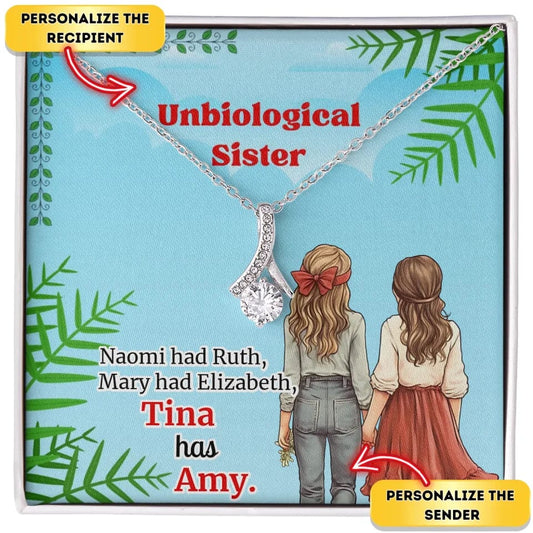 Forever Sisters - Unbiological Sister