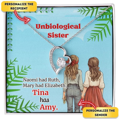 Forever Sisters - Unbiological Sister