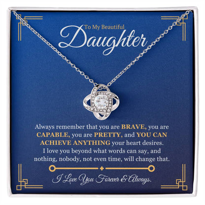 My daughter, you are Brave, Capable and Pretty - BL