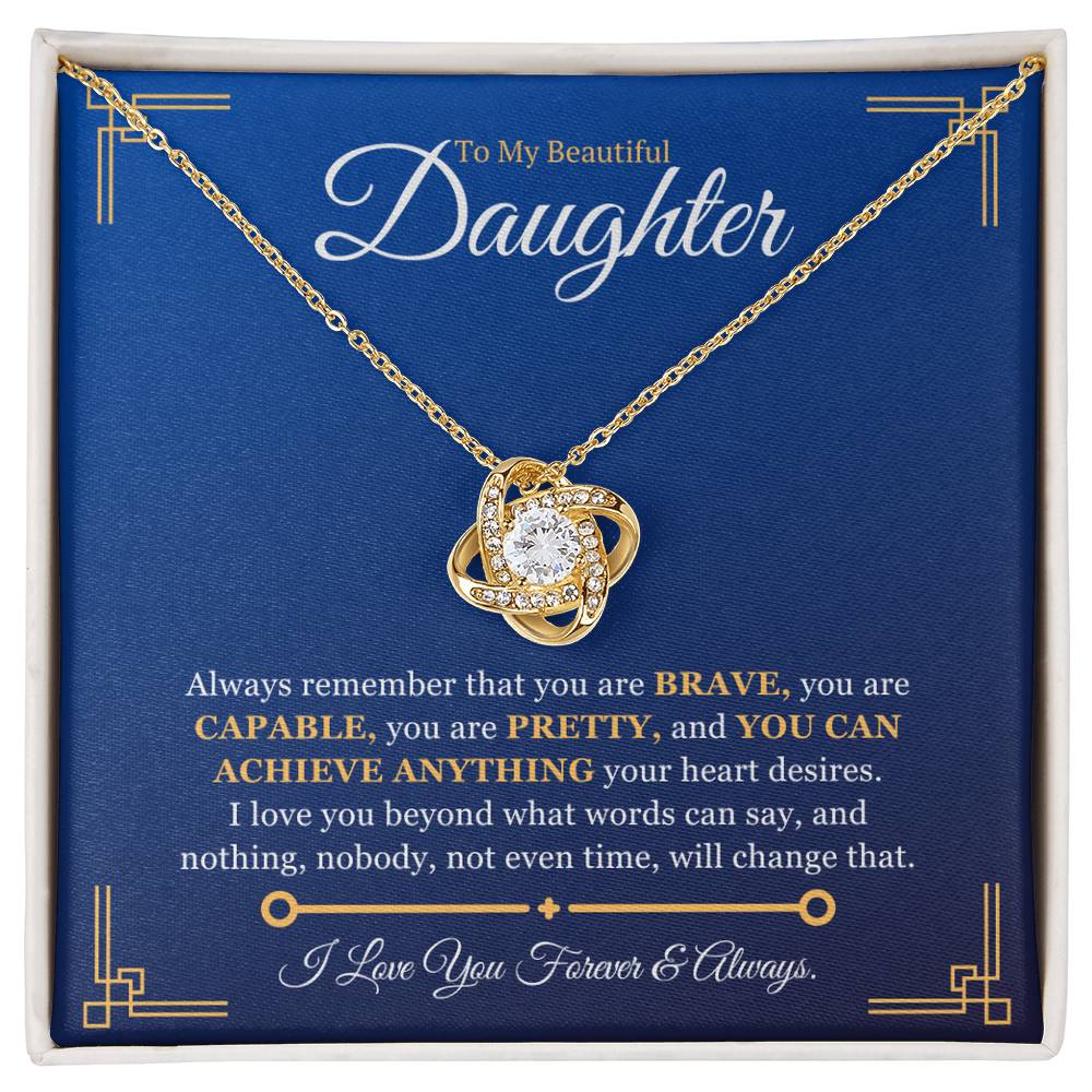 My daughter, you are Brave, Capable and Pretty - BL