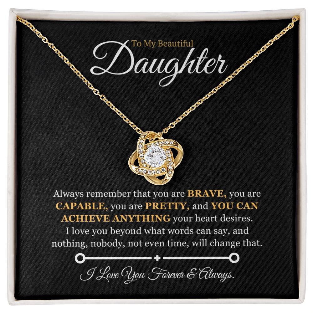 My daughter, you are Brave, Capable and Pretty - NF