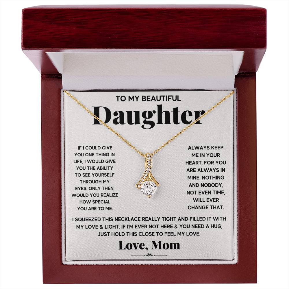 To My Beautiful Daughter, Just Hold This To Feel My Love - Alluring Beauty Necklace