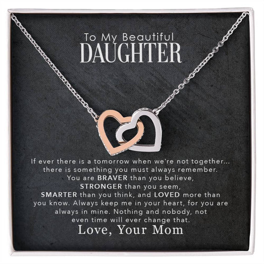 To My Beautiful Daughter, You Are Braver Than You Believe - Interlocking Heart Necklace