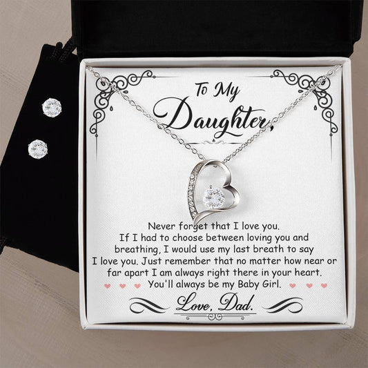 To My Daughter, I'm Always Right Here In Your Heart - Forever Love Necklace + Clear CZ Earrings