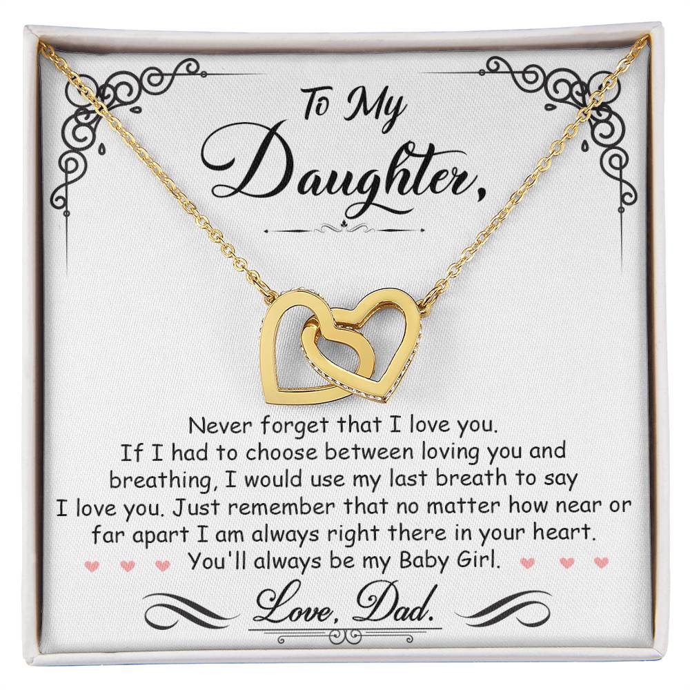 To My Daughter, I'm Always Right Here In Your Heart - Interlocking Heart Necklace