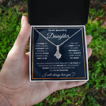 To My Daughter, I Will Always Carry You In My Heart - Alluring Beauty Necklace