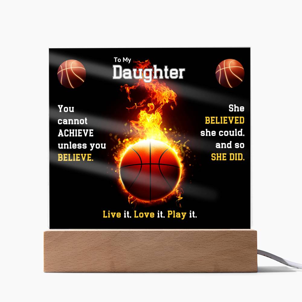 To My Daughter, She Believed Plaque