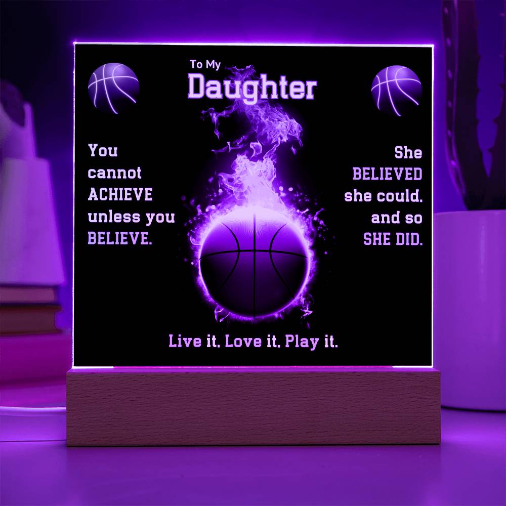 To My Daughter, She Believed Plaque