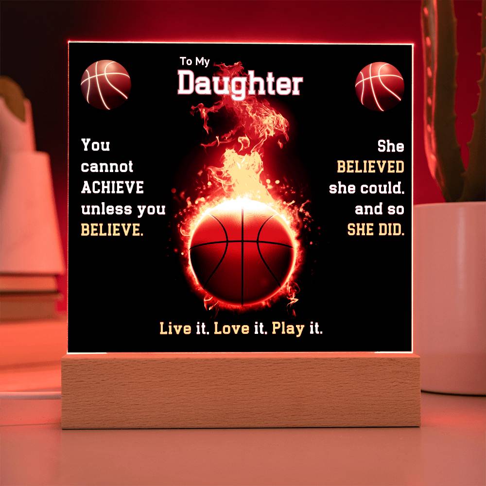 To My Daughter, She Believed Plaque