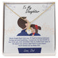 To My Daughter, You'll Always Be My Baby Girl - Alluring Beauty Necklace