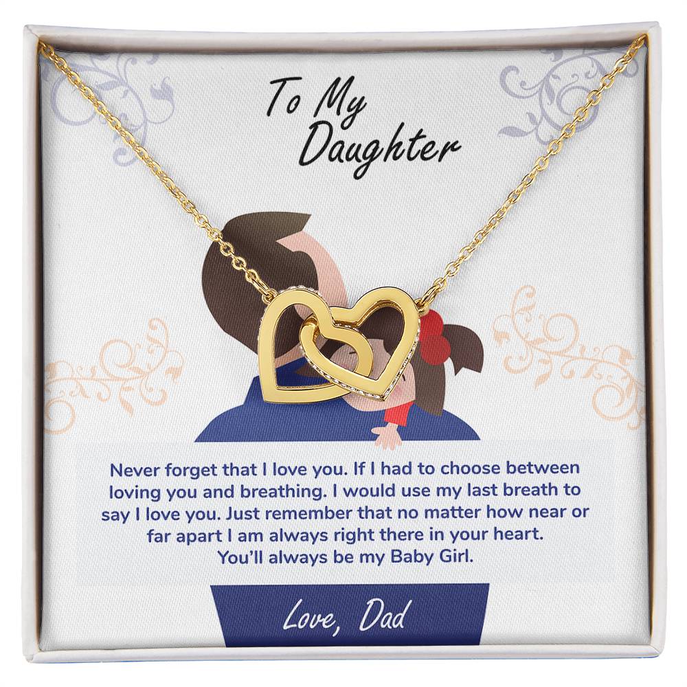 To My Daughter, You'll Always Be My Baby Girl - Interlocking Heart Necklace