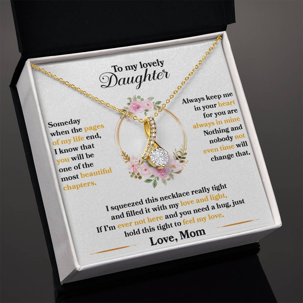 To My Lovely Daughter, Hold This Tight To Feel My Love - Alluring Beauty Necklace