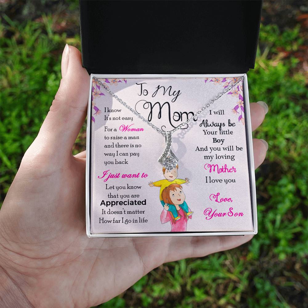 To My Mom, I Will Always Be Your Little Boy - Alluring Beauty Necklace