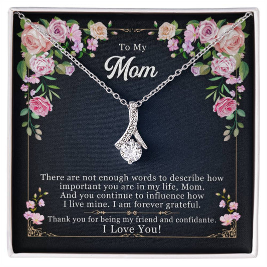 To My Mom, Thank YOU For Being My Friend - Alluring Beauty Necklace