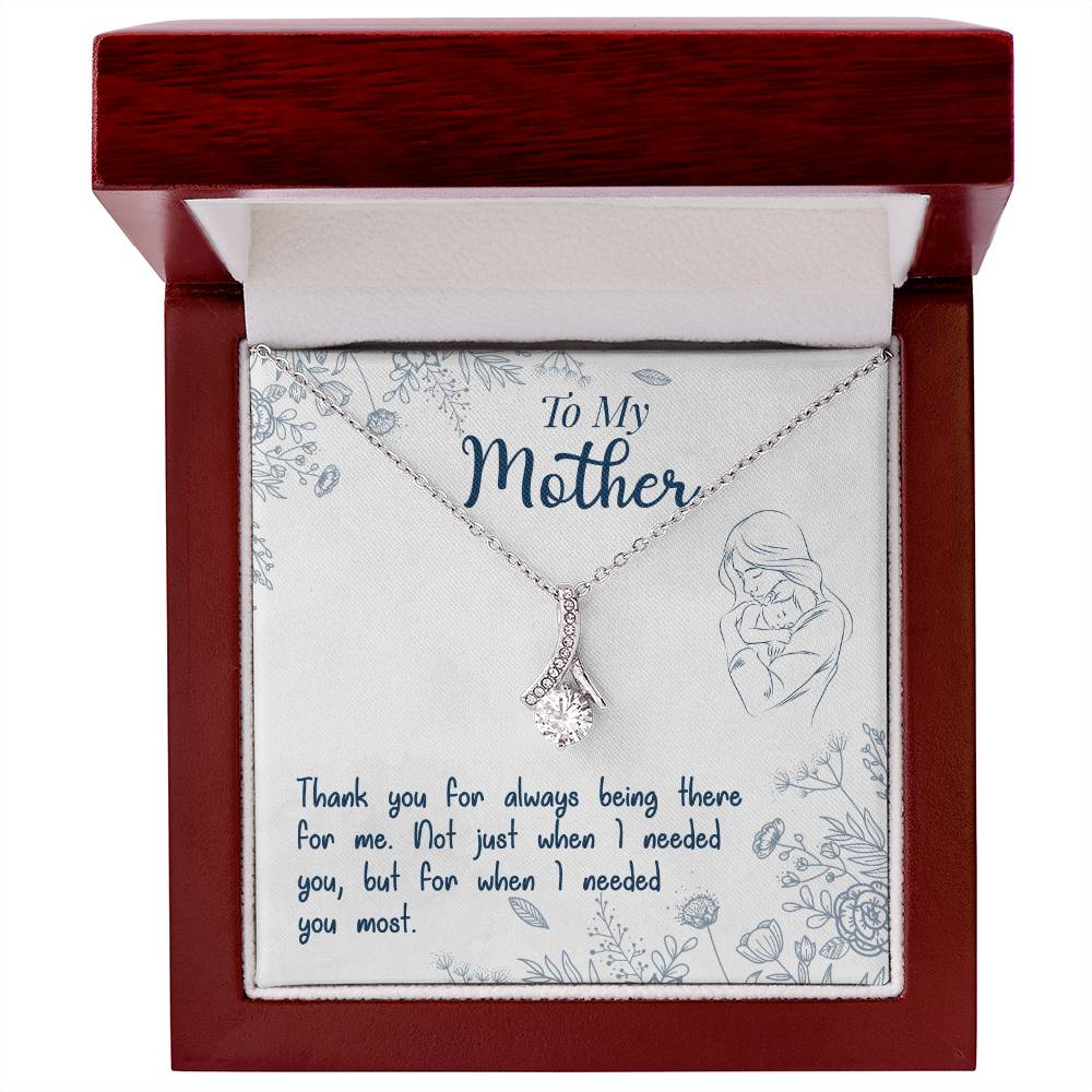 To My Mother, Thank You For Always Being There - Alluring Beauty Necklace