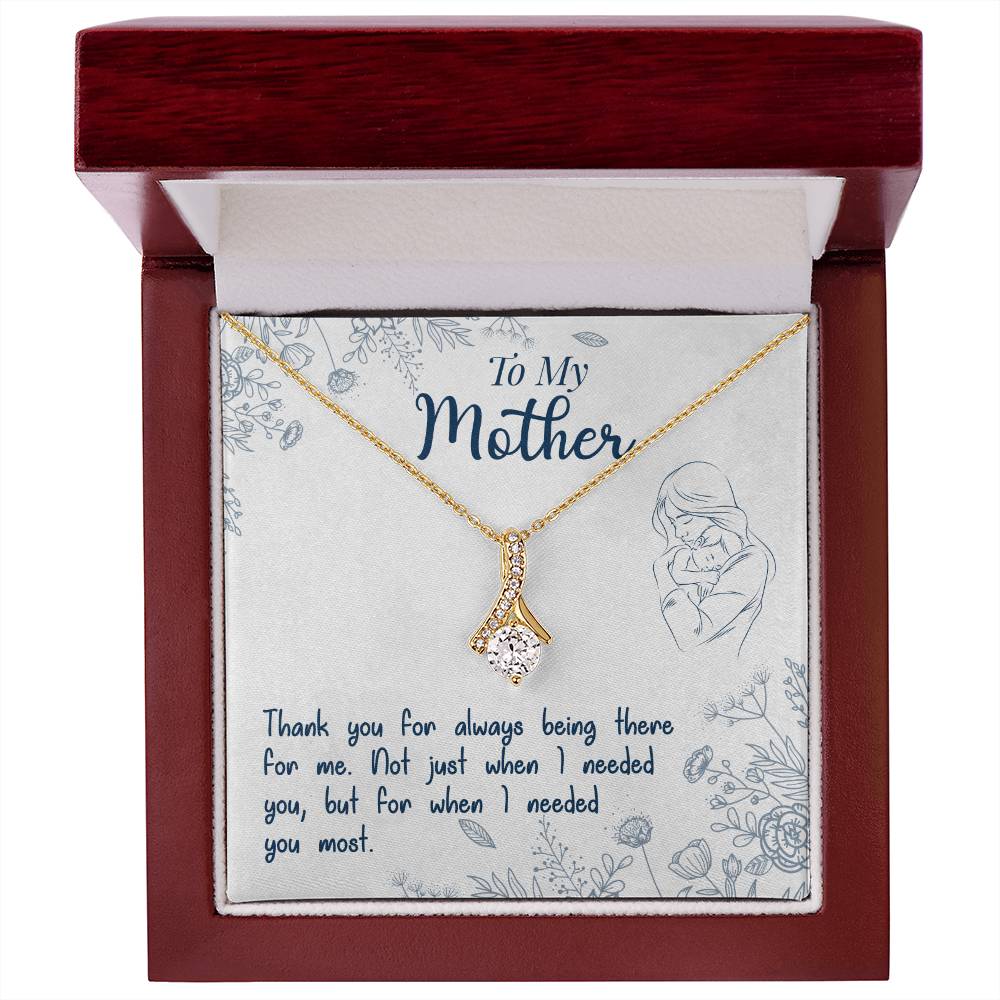 To My Mother, Thank You For Always Being There - Alluring Beauty Necklace