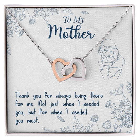 To My Mother, Thank You For Always Being There - Interlocking Heart Necklace